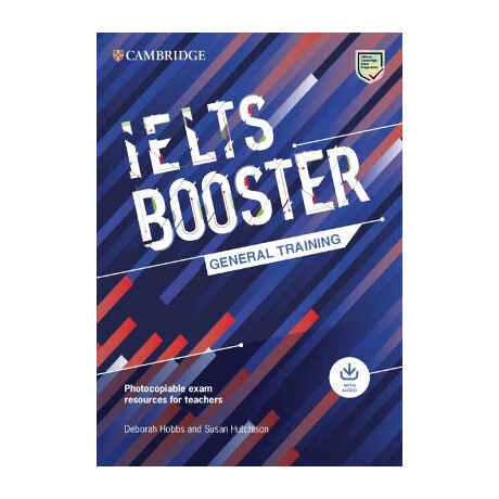 Cambridge English Exam Boosters Ielts Booster General Training With Photocopiable Exam Resources for