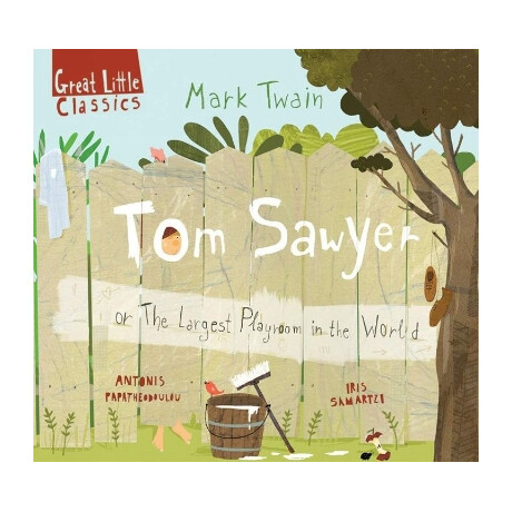Tom Sawyer or the Largest Playroom in the World