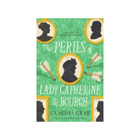 Perils of Lady Catherine de Bourgh