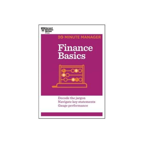Finance Basics (Hbr 20-Minute Manager Series)