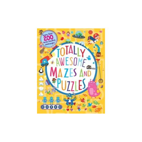 Totally Awesome Mazes and Puzzles (Activity Book for Ages 6 - 9)