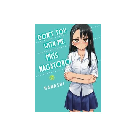 Don't toy With me, Miss Nagatoro, Volume 17