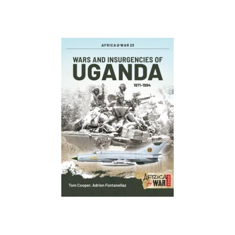 Wars and Insurgencies of Uganda 1971-1994