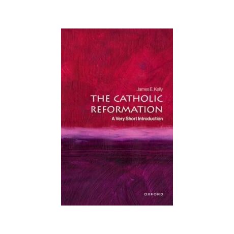 The Catholic Reformation : a Very Short Introduction