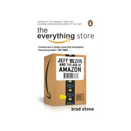 Everything Store: Jeff Bezos and the age of Amazon