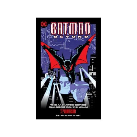 Batman Beyond: the Animated Series Classics Compendium - 25th Anniversary Edition