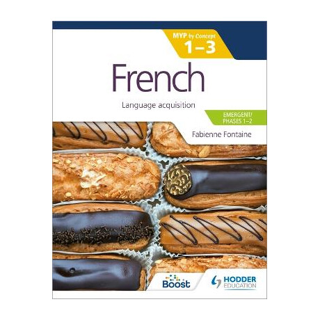 Myp by Concept 1-3: French Language Acquisition Emergent/phases 1-2