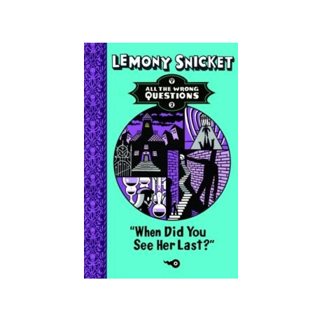 When did you see her Last?