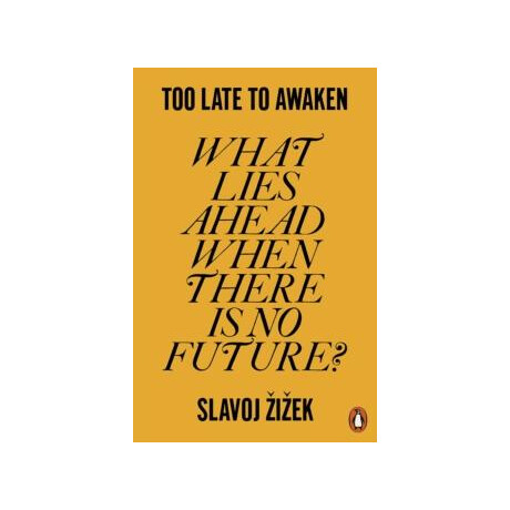 Too Late to Awaken