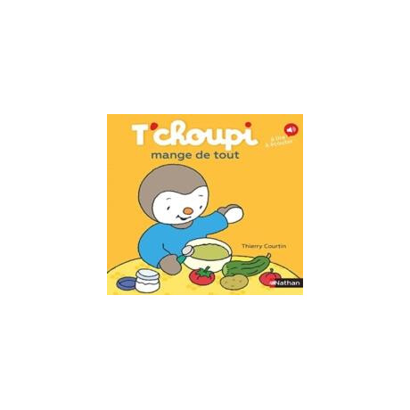 T'choupi Mange de Tout