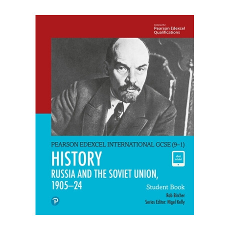 Pearson Edexcel International Gcse (9–1) History the Soviet Union in Revolution, 1905–1924 Student b