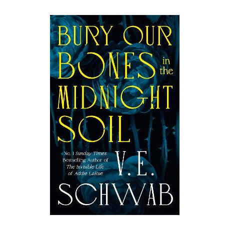 Bury our Bones in the Midnight Soil pb