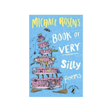 Michael Rosen's Book of Very Silly Poems