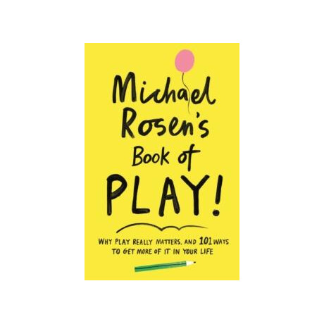 Michael Rosen's Book of Play