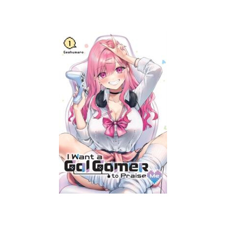 I Want a gal Gamer to Praise me, Vol. 1