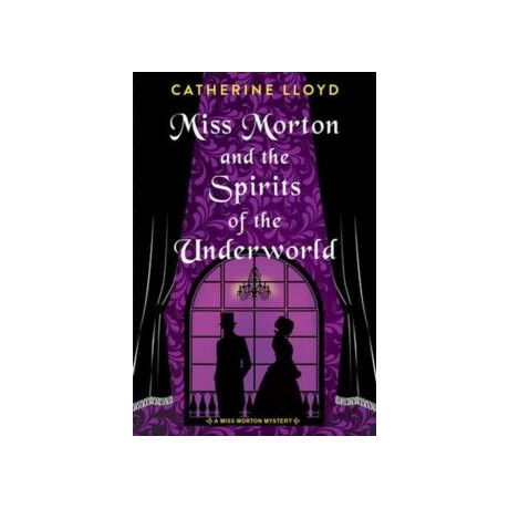 Miss Morton and the Spirits of the Underworld