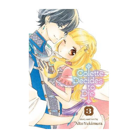 Colette Decides to Die, Vol. 3 : Volume 3