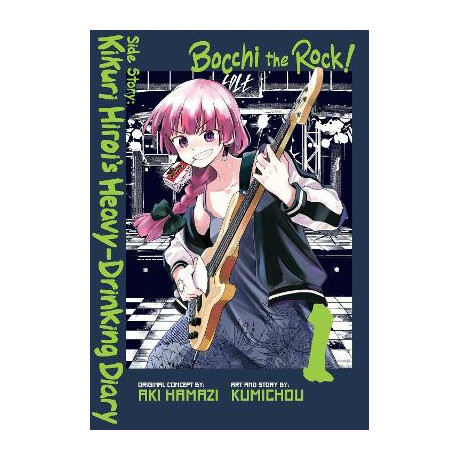 Bocchi the Rock! Side Story: Kikuri Hiroi’s Heavy-Drinking Diary, Vol. 1