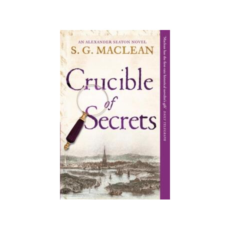 Alexander Seaton (03): Crucible of Secrets