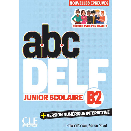Abc Delf Junior Scolaire b2 (+ Version Numerique) 3rd ed