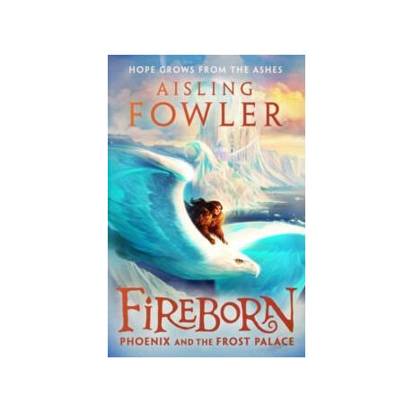 Fireborn: Phoenix and the Frost Palace