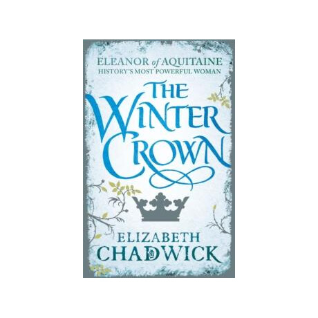 Eleanor of Aquitaine (02): the Winter Crown