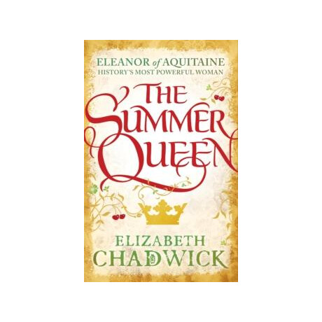 Eleanor of Aquitaine (01): the Summer Queen