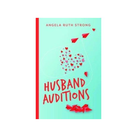 Husband Auditions – a Novel