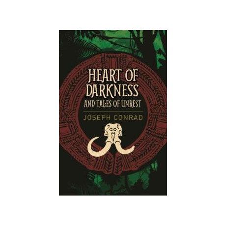 Heart of Darkness and Tales of Unrest