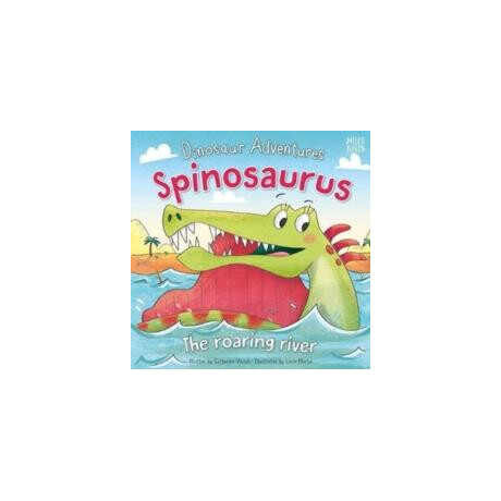 Dinosaur Adventures: Spinosaurus - the Roaring River
