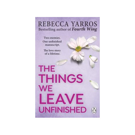 The Things we Leave Unfinished