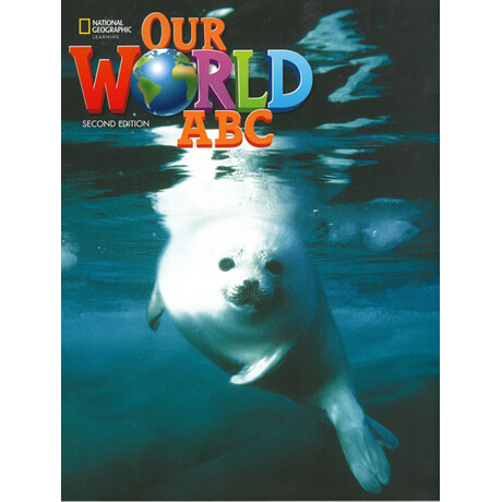 Explore our World abc Book 2nd ed Explore our World abc Book 2nd ed
