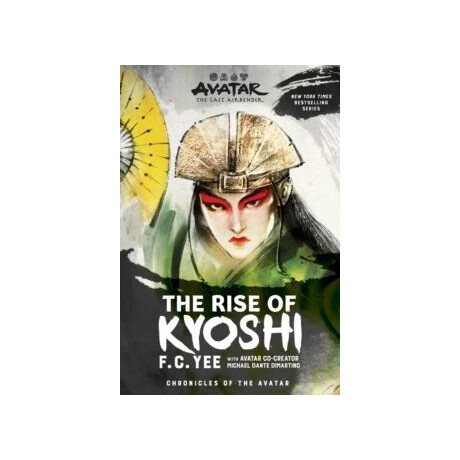 Avatar, the Last Airbender: the Rise of Kyoshi (Chronicles of the Avatar Book 1)