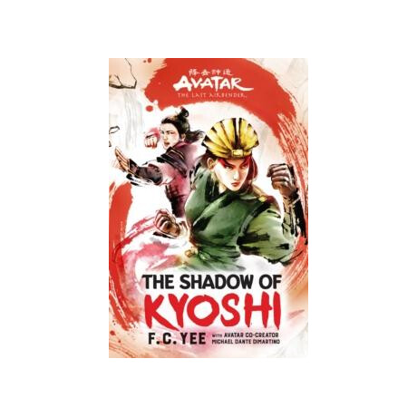 Avatar: the Last Airbender: the Shadow of Kyoshi (Chronicles of the Avatar Book 2)