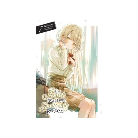The Angel Next Door Spoils me Rotten, Vol. 7 (Light Novel)