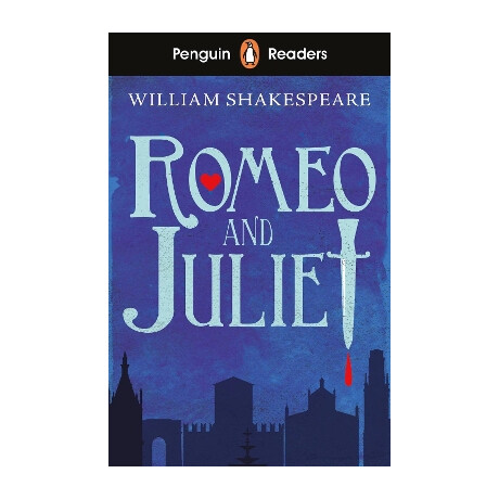 Penguin Readers Starter Level: Romeo and Juliet