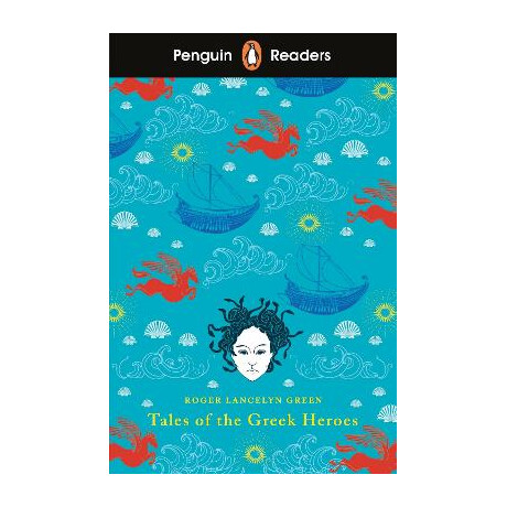 Penguin Readers Level 7: Tales of the Greek Heroes