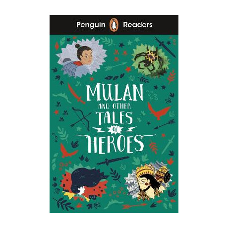 Penguin Readers Level 2: Mulan and Other Tales of Heroes