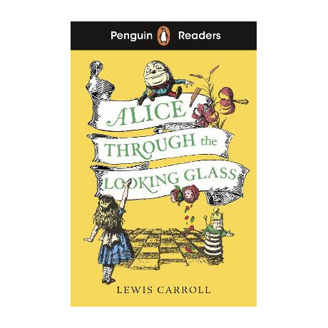 Penguin Readers Level 3: Alice Through the Looking Glass