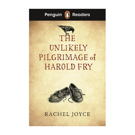Penguin Readers Level 5: the Unlikely Pilgrimage of Harold fry