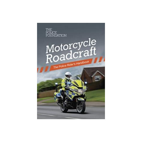 Motorcycle Roadcraft: the Police Rider's Handbook