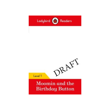 Ladybird Readers Level 1 - Moomin - the Birthday Button (Elt Graded Reader)