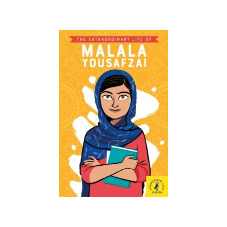 Extraordinary Life of Malala Yousafzai
