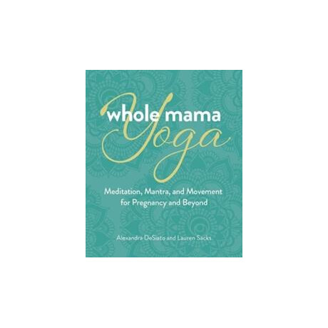 Whole Mama Yoga