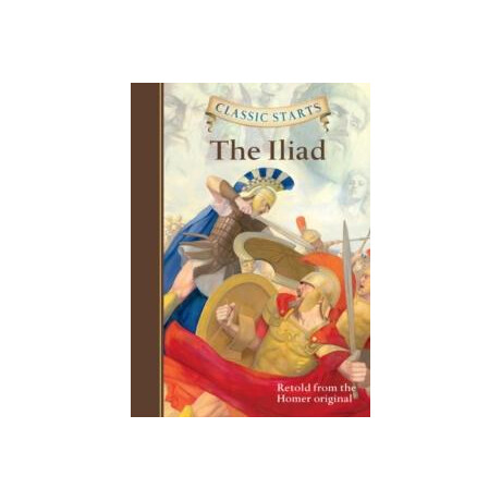 Classic Starts®: the Iliad