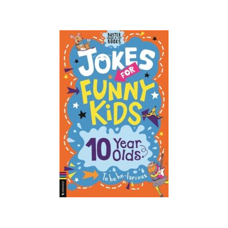Jokes for Funny Kids: 10 Year Olds