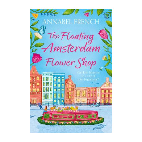 The Floating Amsterdam Flower Shop : Book 1 pb