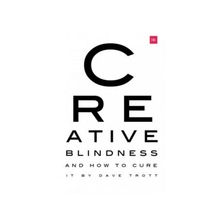 Creative Blindness (And how to Cure it)