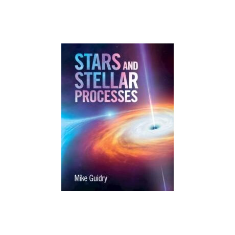 Stars and Stellar Processes