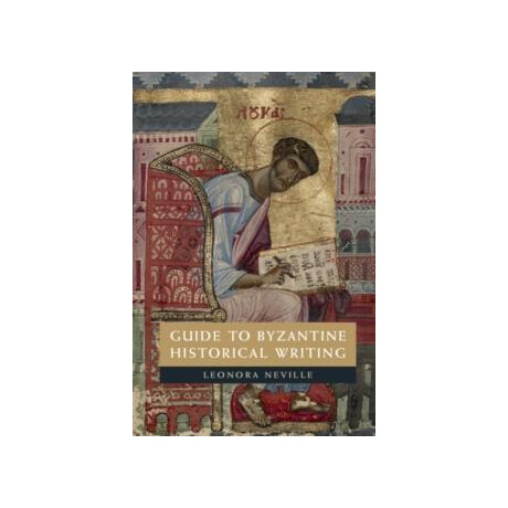 Guide to Byzantine Historical Writing
